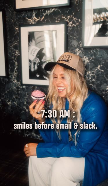 7:30 AM: smiles before email and slack.
